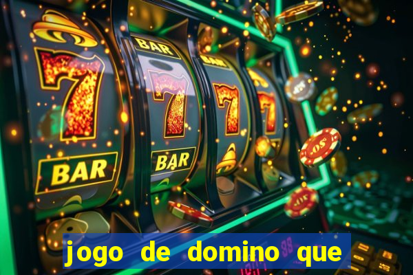 jogo de domino que ganha dinheiro